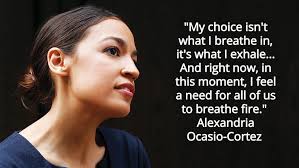 Aoc quotes show liberal ideas. My Choice Isn T What I Breath In It S What I Exhale Alexandria Ocasio Cortez 1000x563 Quotesporn