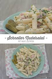 Schneller Nudelsalat Mit Nur 5 Zutaten Schnin S Kitchen Schneller Nudelsalat Nudelsalat Rezept Nudelsalat