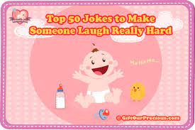 Whether i'm mad, sad, or stressed beyond belief, jokes possess some magical power that can lift me from even the worst of moods. Top 50 Jokes To Make Someone Laugh Really Hard Gift Our Precious