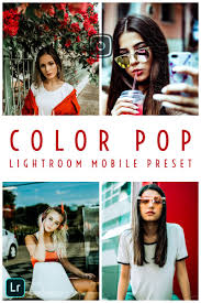 Lightroom Mobile Presets Color Pop Lightroom Color Pop Lightroom Presets Free