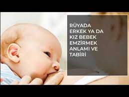 ruyada bebek emzirmek islami ruya tabirleri ihya diyanet ruya tabiri
