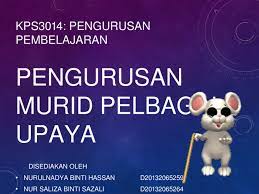 Menurut guey r.lefroncis (1999) pengurusan bilik darjah merupakan satu komsep yang komprehensif untuk pelbagai aktiviti guru yang dirancang. Pengurusan Murid Pelbagai Upaya Pptx Powerpoint