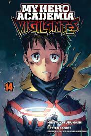 My Hero Academia: Vigilantes, Vol. 14 | Book by Hideyuki Furuhashi, Kohei  Horikoshi, Betten Court | Official Publisher Page | Simon & Schuster