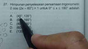 Matematika peminatan xii k 13. Prediksi Un Matematika 12ipa 2017 No 27 Persamaan Trigonometri Youtube