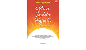 Man jadda wa jada barangsiapa yang kaos distro arabic tulisan kaligrafi man jadda wajada bahan combet 20s ukuran mlxl kwalitas. Man Jadda Wajada Indonesian Edition Zainudin Akbar 9786020315805 Amazon Com Books
