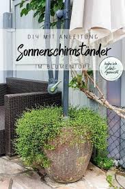 Selbstgemachter Sonnenschirmstander In 2020 Sonnenschirmstander Familiengarten Garten Beton