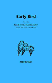 Violin sheet music for blue bird from naruto. Early Bird Violin Ensemble By Ingrid J W Pepper Sheet Music