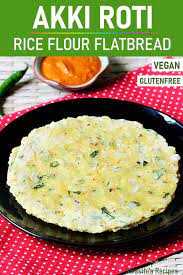 Akki Roti Rice Flour Roti Recipe Indian Food Recipes Vegetarian Akki Roti South Indian Breakfast Recipes