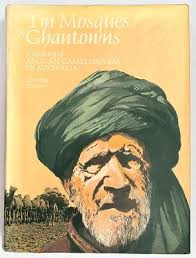 Australia's Muslim Cameleers: Pioneers of the Inland 1860s-1930s by Philip  Jones and Anna Kenny