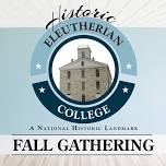 Historic Eleutherian College Fall Gathering