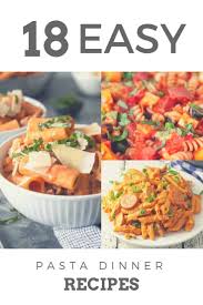 It S Hard To Call Dinner Recipes The Best But It Is Definitely Not Hard To Call Them Easy The Easy Pasta Dinner Easy Pasta Dinner Recipes Pasta Dinner Recipes