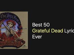 Explore more like grateful dead love quotes. Best 18 Grateful Dead Love Songs Nsf Music Magazine
