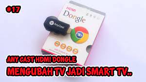 Official twitter account for ubahtv, dap's online tv. Anycast Dongle Hdmi Wifi Display Receiver Tv Merubah Tv Jadi Smart Tv Unboxing Youtube