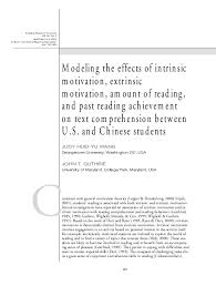 Schuljahr sollten kinder auch längere texte problemlos und sinnerfassend lesen können. Pdf The Effects Of Intrinsic Motivation Extrinsic Motivation Amount Of Reading And Past Reading Achievement On Text Comprehension Between Us And Chinese Students Sumit Shukla Academia Edu