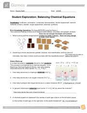 Making sure they are balanced must be done before the equation can be used in any chemically meaningful way. Balancingchemequationsse Gracie Kath Name Date Student Exploration Balancing Chemical Equations Vocabulary Coefficient Combustion Compound Course Hero