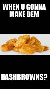 Meme Creator Hash Browns Meme Generator At Memecreator Org