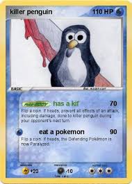 The bill of his hat had shielded him from the. Pokemon Killer Penguin 10