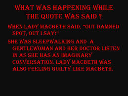 Quotes to support lady macbeth going crazy. 6th Grade Class Macbeth Quotes