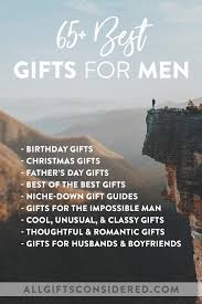 You can now let him test out new things each and every month, and he just may find his holy grail in skin care ad grooming essentials. 65 Best Gifts For Men You Ll Thank Us Later All Gifts Considered