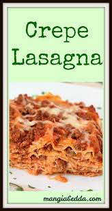 Crepe Lasagna Mangia Bedda Recipe Lasagna Recipes Food