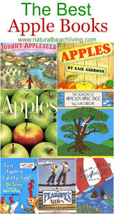 The Best Apple Books For Kids Natural Beach Living Apple Activities Apple Books Preschool Apple Theme