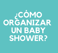 No obstante, siempre podemos llevar preparados algunos juegos a nuestra fiesta de. Como Organizar Un Baby Shower Baby Shower