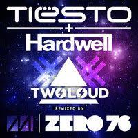Tiesto Hardwell Zero 76 Twoloud Remix Free Download Trance Music Music Album Cover Electronic Dance Music