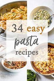 34 Easy Pasta Recipes Dinner Recipes Cooking Pasta Easy Easy Pasta Recipes Easy Pasta Cheap Pasta Dinner