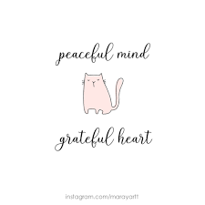 Peaceful Mind Grateful Heart Quote Quotes