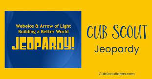 Scouting trivia questions • how many boy scout ranks are there? Jeopardy Game For Building A Better World Adventure Cub Scout Ideas