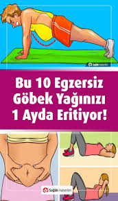 10 Basit Ev Egzersizi Ile Gobek Yaglarindan 1 Ayda Kurtulun Evde Egzersiz Egzersiz Egzersiz Planlari