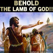 I Love Jesus - Behold the Lamb of God John 1:29 Jesus went ...