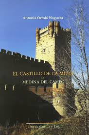 Find what to do today, this weekend, or in august. El Castillo De La Mota De Medina Del Campo Ortola Noguera A Amazon De Bucher