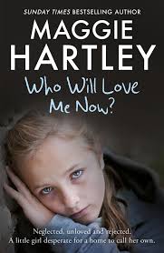 Who Will Love Me Now? eBook by Maggie Hartley