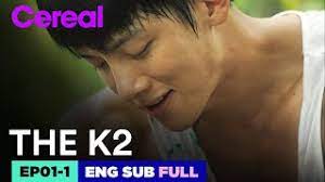 Watch & download the k2 (2016) korean drama on dramaspark. Eng Sub Full The K2 Ep 01 1 Jichangwook Limyoona Thek2 Youtube