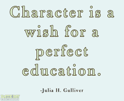 Character Is A Wish For A Perfect Education Novalis More Education Related Quotes Here Wisdom Quotes Education Quotes Education Related Quotes