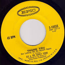 May 16, 2017 · and that, it turns out, is what happened with my friend susan. Sly The Family Stone Thank You For Letting Me Be Myself Again Everybody Is A Star 1969 Vinyl Discogs