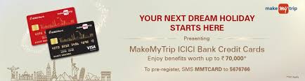 Click here to know more in detail. Makemytrip Icici Bank Credit Cards Thextravel