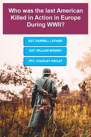After all, why should adults get all the quizzing fun? Who Was The Last American Killed In Action In Europe During Wwii Killed In Action Trivia Quizzes Wwii