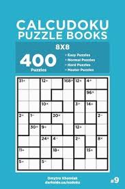 Crossword puzzles are for everyone. Calcudoku Puzzle Books 400 Easy To Master Puzzles 8x8 Volume 9 Dart Veider 9798606833108