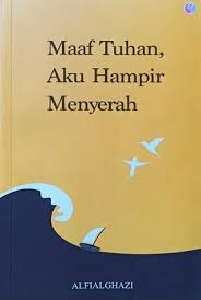 Maybe you would like to learn more about one of these? Maaf Tuhan Aku Hampir Menyerah By Alfialghazi