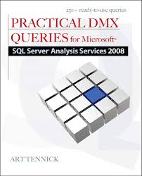 Practical DMX Queries for Microsoft SQL Server Analysis Services 2008:  Tennick, Art: 9780071748667: Amazon.com: Books
