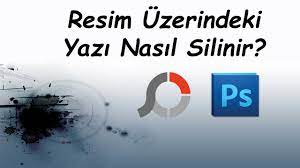Resim Uzerindeki Yazi Nasil Silinir Youtube