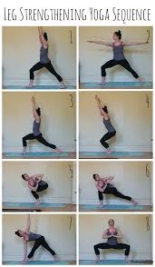 Sunshineyogis And A Leg Strengthening Yoga Sequence Strengthening Yoga Yoga Sequences Yoga For Legs