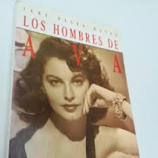 los hombres de ava. la vida privada de ava gard