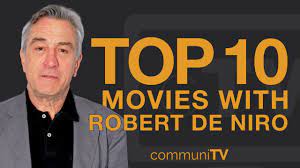 42 видео 1 526 просмотров обновлен 16 февр. Top 10 Robert De Niro Movies Youtube