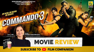 Commando 3 Bollywood Movie Review By Anupama Chopra Vidyut Jammwal Film Companion Youtube