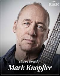 He is the Sultan of Swing, Who'll Lead You Down to the Waterline Birthday  Greeting to Mark Knopfler