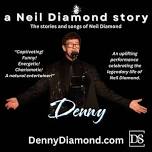 Denny Diamond Svehla: a Neil Diamond story