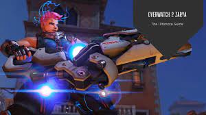 Overwatch 2 Zarya: The Ultimate Guide - VeryAli Gaming
